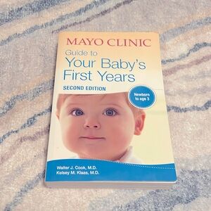 Mayo Clinic guide to your baby’s first years second edition